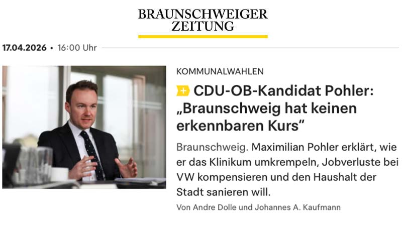 „Braunschweig braucht einen klaren Kurs“: Pohler stellt Ziele für die Stadt vor